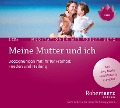 Meine Mutter und ich - Meditations-Doppel-CD - Robert T. Betz