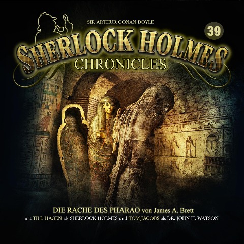 Die Rache des Pharaos Folge 39 - Sherlock Holmes Chronicles