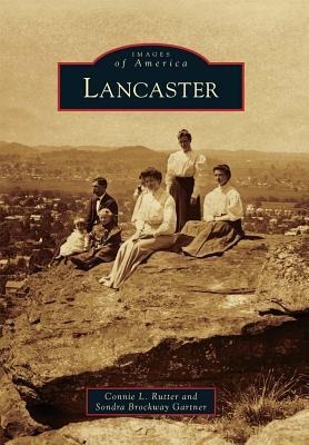 Lancaster - Sondra Brockway Gartner, Connie L Rutter