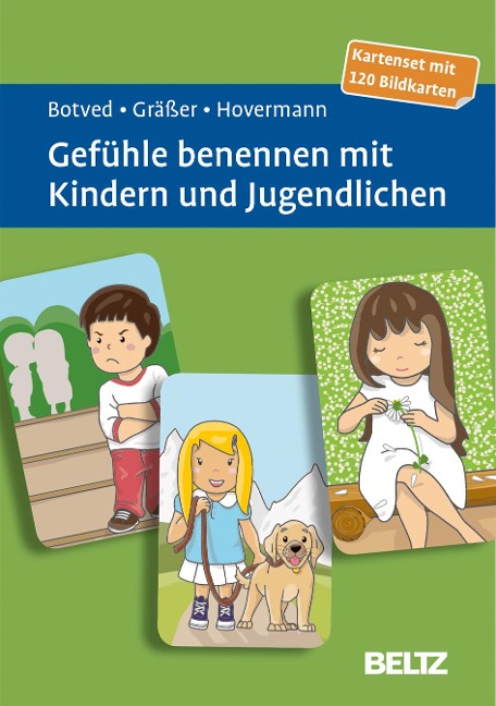 Gefühle benennen mit Kindern und Jugendlichen - Annika Botved, Melanie Gräßer, Eike Hovermann