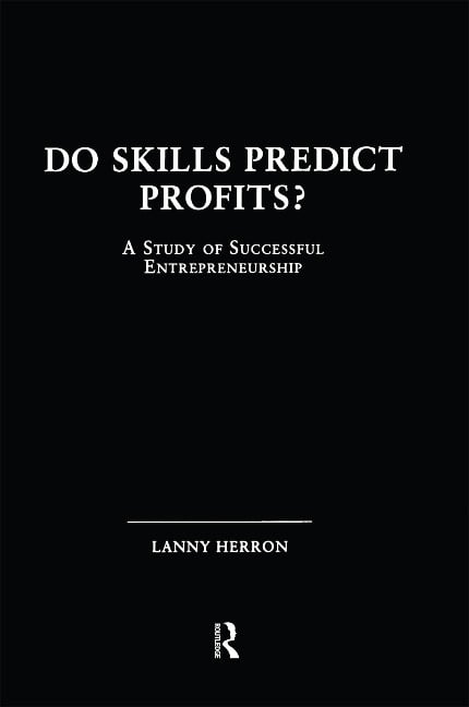 Do Skills Predict Profits - Lanny Herron