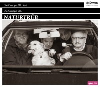 Cover-Bild zum Titel 'Die Gruppe OIL Naturtrüb' von 'Reverend Christian Dabeler, Maurice Summen, Gereon Klug, Timur Mosh Cirak'