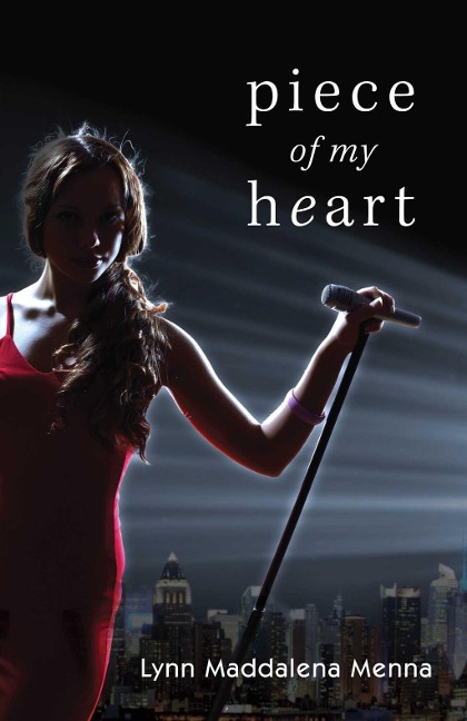 Piece of My Heart - Lynn Maddalena Menna