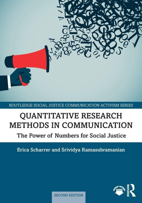 Quantitative Research Methods in Communication - Erica Scharrer, Srividya Ramasubramanian