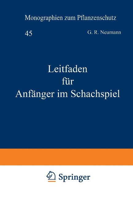 Leitfaden für Anfänger im Schachspiel - G. R. Neumann, A. V. D. Linde
