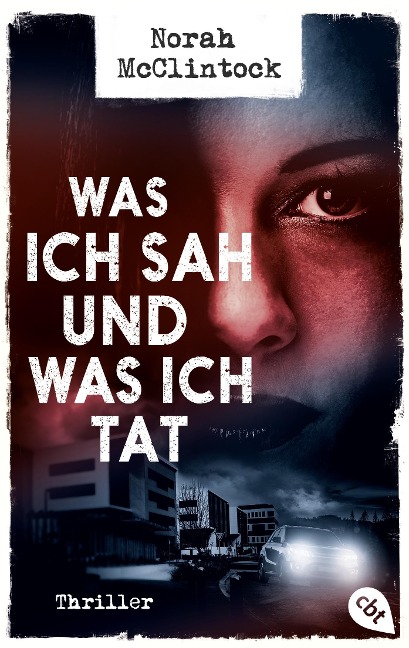 Was ich sah und was ich tat - Norah Mcclintock