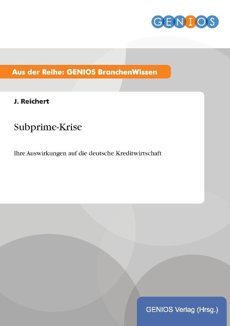 Subprime-Krise - J. Reichert