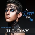A Dance Too Far Lib/E - H. L. Day