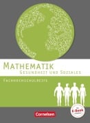 Cover-Bild zum Titel 'Mathematik Fachhochschulreife Gesundheit und Soziales. Schülerbuch' von 'Juliane Brüggemann, Magdalena Fuest-Wenner, Hildegard Michael, Kathrin Rüsch'