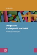 Cover-Bild zum Titel 'Evangelische Kirchengeschichtsdidaktik' von 'Harmjan Dam'