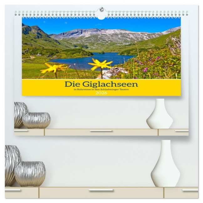 Die Giglachseen (hochwertiger Premium Wandkalender 2026 DIN A2 quer), Kunstdruck in Hochglanz - Christa Kramer