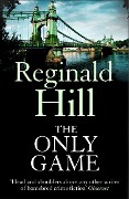 Cover-Bild zum Titel 'The Only Game' von 'Reginald Hill'