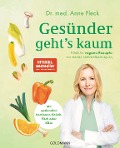 Cover-Bild zum Titel 'Gesünder geht's kaum' von 'Anne Fleck'