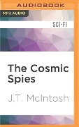 COSMIC SPIES M - J. T. McIntosh