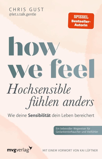 How We Feel - Hochsensible fühlen anders - Chris Gust