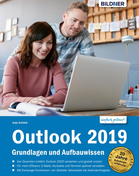 Outlook 2019 Grundlagen und Aufbauwissen - Anja Schmid