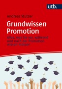 Cover-Bild zum Titel 'Grundwissen Promotion' von 'Andreas Stützer'