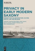 Cover-Bild zum Titel 'Privacy in Early Modern Saxony' von ''