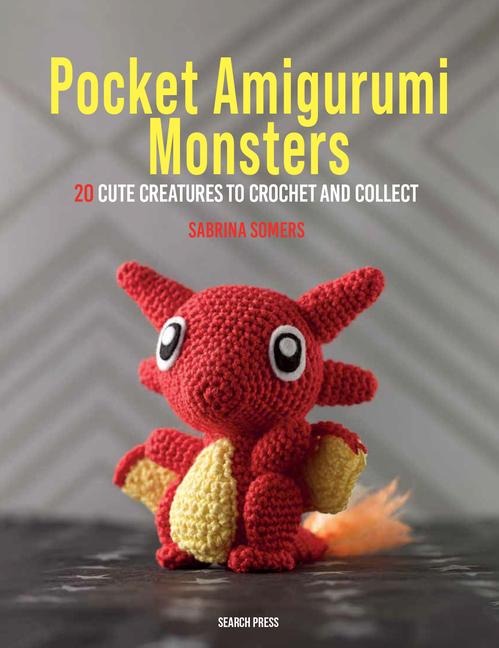 Pocket Amigurumi Monsters - Sabrina Somers