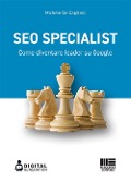 Cover-Bild zum Titel 'SEO specialist. Come diventare leader su Google' von 'Michele de Capitani'