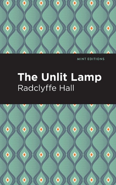 The Unlit Lamp - Radclyffe Hall
