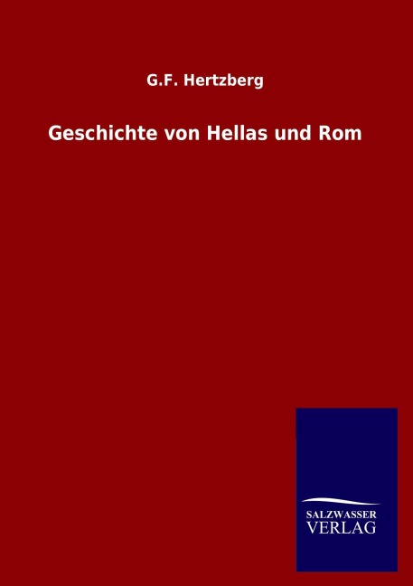 Geschichte von Hellas und Rom - G. F. Hertzberg