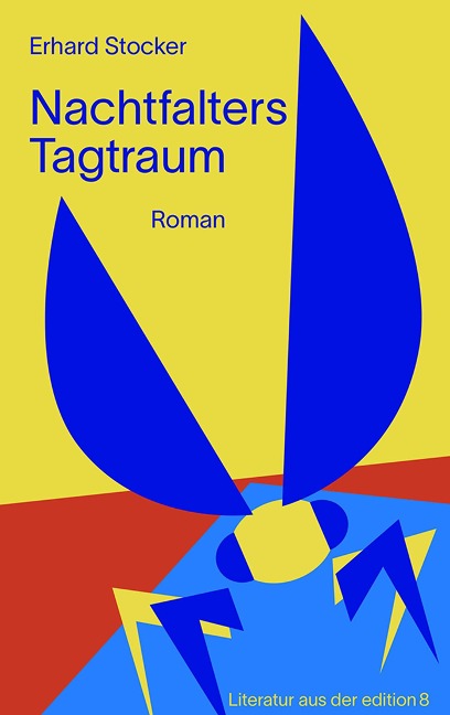 Nachtfalters Tagtraum - Erhard Stocker