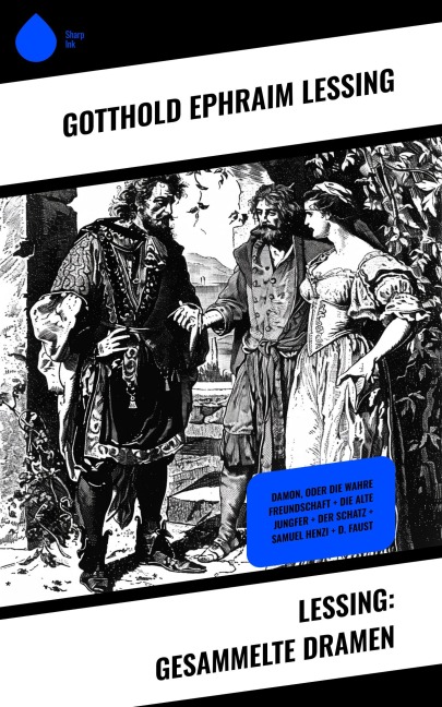 Lessing: Gesammelte Dramen - Gotthold Ephraim Lessing