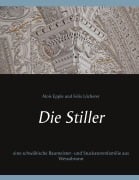 Cover-Bild zum Titel 'Die Stiller' von 'Alois Epple, Felix Löcherer'