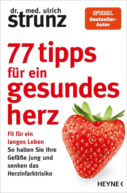 77 Tipps für ein gesundes Herz - Ulrich Strunz