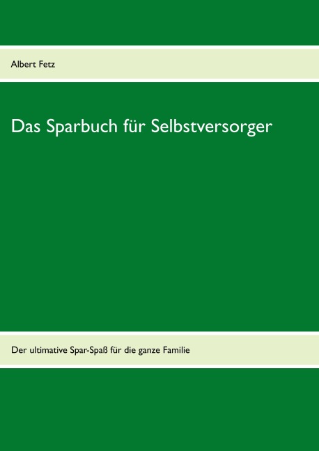 Das Sparbuch für Selbstversorger - 