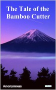 Cover-Bild zum Titel 'The Tale of the Bamboo Cutter' von 'Anonymous'