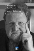 Il tempo delle diete. Cronaca di un martirio impossibile - Carlo Bertoli, Teresa Vecchiati
