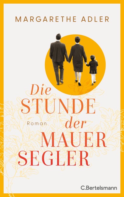 Die Stunde der Mauersegler - Margarethe Adler