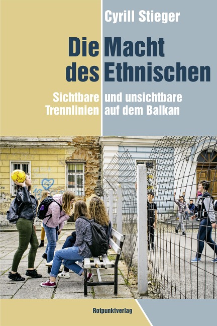 Die Macht des Ethnischen - Cyrill Stieger
