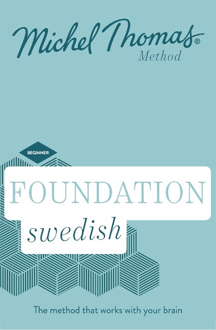 Foundation Swedish (Learn Swedish with the Michel Thomas Method) - Roger Nyborg, Håkan Rosenqvist, Michel Thomas