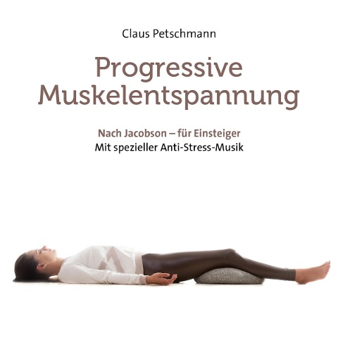 Progressive Muskelentspannung - Claus Petschmann