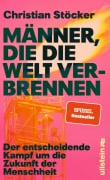 Cover-Bild zum Titel 'Männer, die die Welt verbrennen' von 'Christian Stöcker'