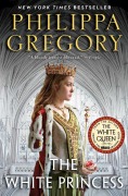 Cover-Bild zum Titel 'The White Princess' von 'Philippa Gregory'