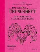 Cover-Bild zum Titel 'Das kleine Übungsheft - Das Geheimnis glücklicher Paare' von 'Yvon Dallaire'