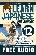 Learn Japanese with Stories Volume 12 - Clay Boutwell, Yumi Boutwell