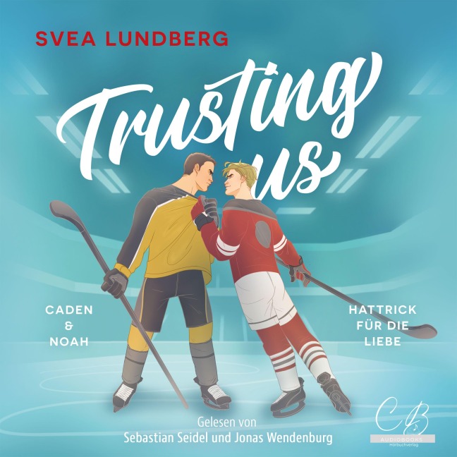Trusting us - Hattrick für die Liebe - Svea Lundberg