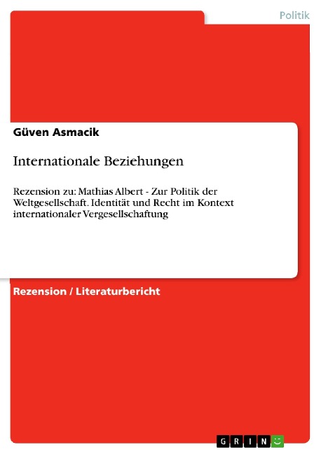 Internationale Beziehungen - Güven Asmacik