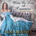 More or Less a Countess - Anna Bradley