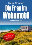 Cover-Bild zum Titel 'Die Frau im Wohnmobil. Ostfrieslandkrimi' von 'Stefan Albertsen'