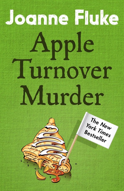 Apple Turnover Murder (Hannah Swensen Mysteries, Book 13) - Joanne Fluke