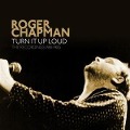 Turn It Up Loud - Roger Chapman