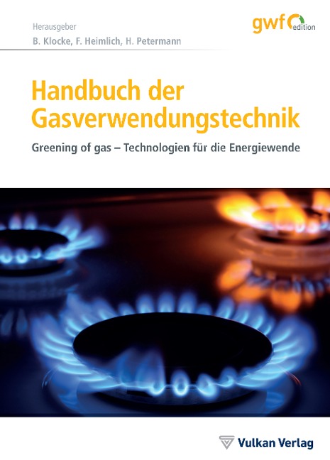 Handbuch der Gasverwendungstechnik - Bernhard Klocke, Harald Petermann, Frank Heimlich