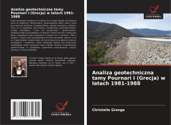 Cover-Bild zum Titel 'Analiza geotechniczna tamy Pournari I (Grecja) w latach 1981-1988' von 'Christelle Grange'