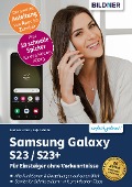 Cover-Bild zum Titel 'Samsung Galaxy S23/ S23+' von 'Lehner Andreas, Anja Schmid'